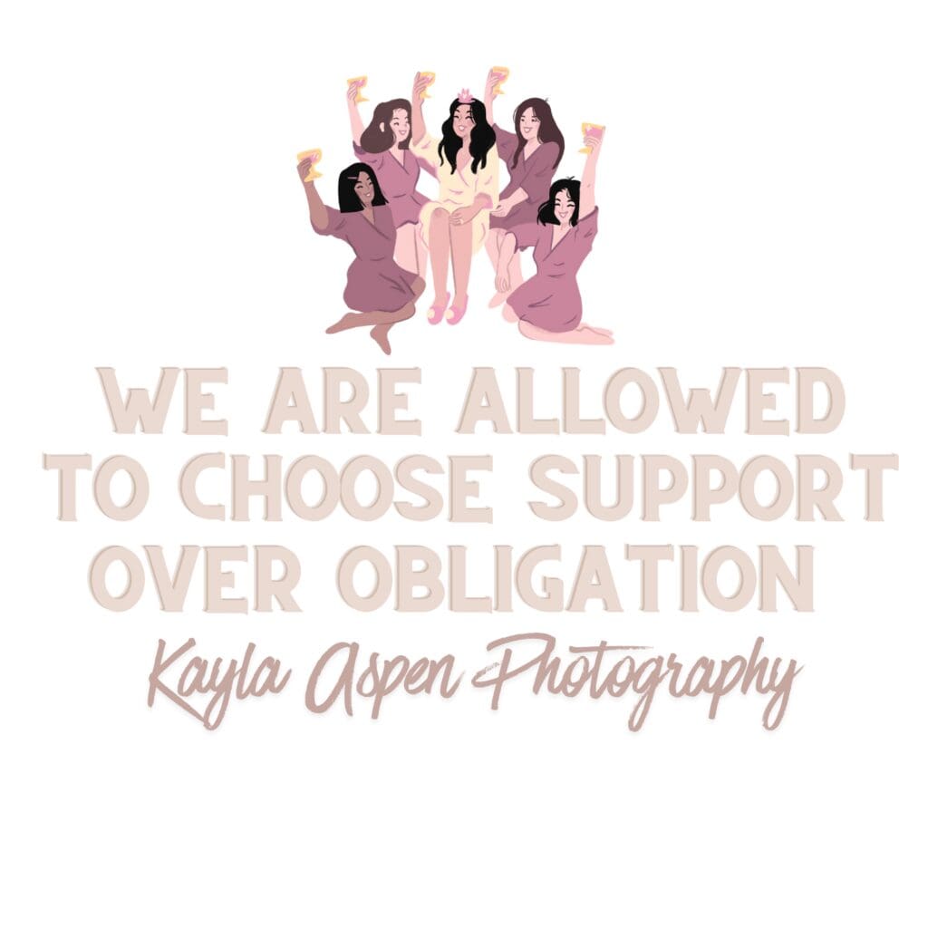 Illustration with the text “We are allowed to choose support over obligation,” reflecting boundaries and intentional choices when selecting a wedding party.